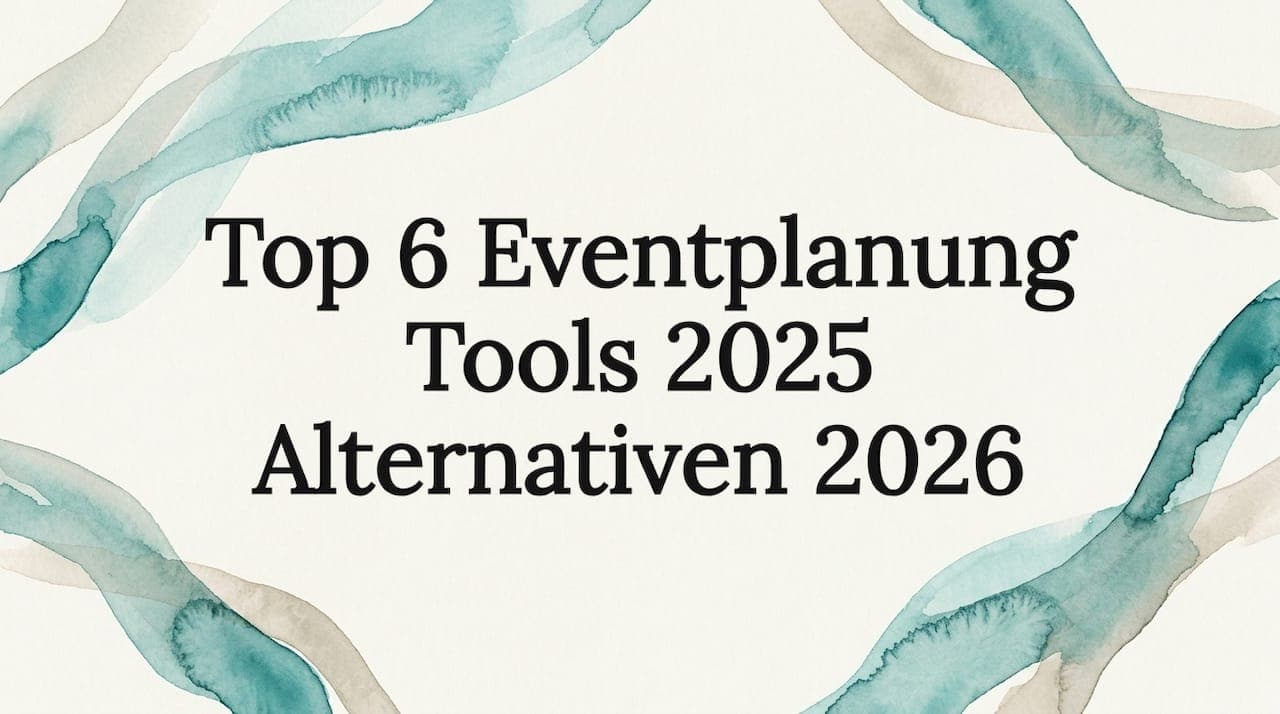 Eventplanung Software: 6 Tools im Vergleich 2026