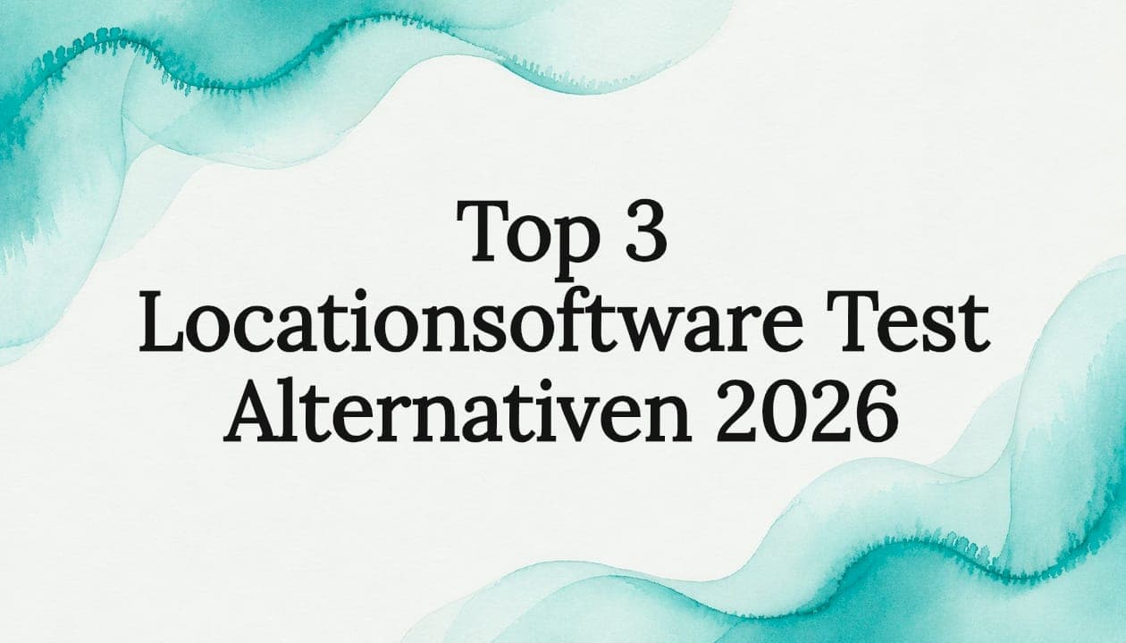 Top 3 Locationsoftware Test Alternativen 2026